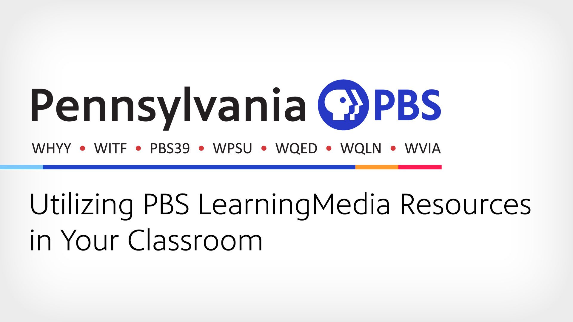 Utilizing PBS LearningMedia Resources in Your Classroom