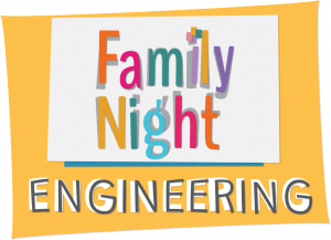 Family Night - Engineering
