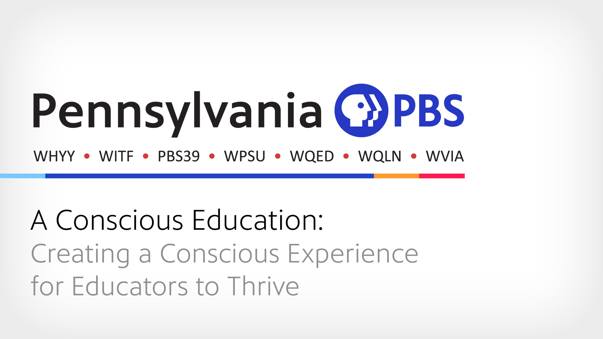 A Conscious Education: Creating a Conscious Experience for Educators to Thrive 