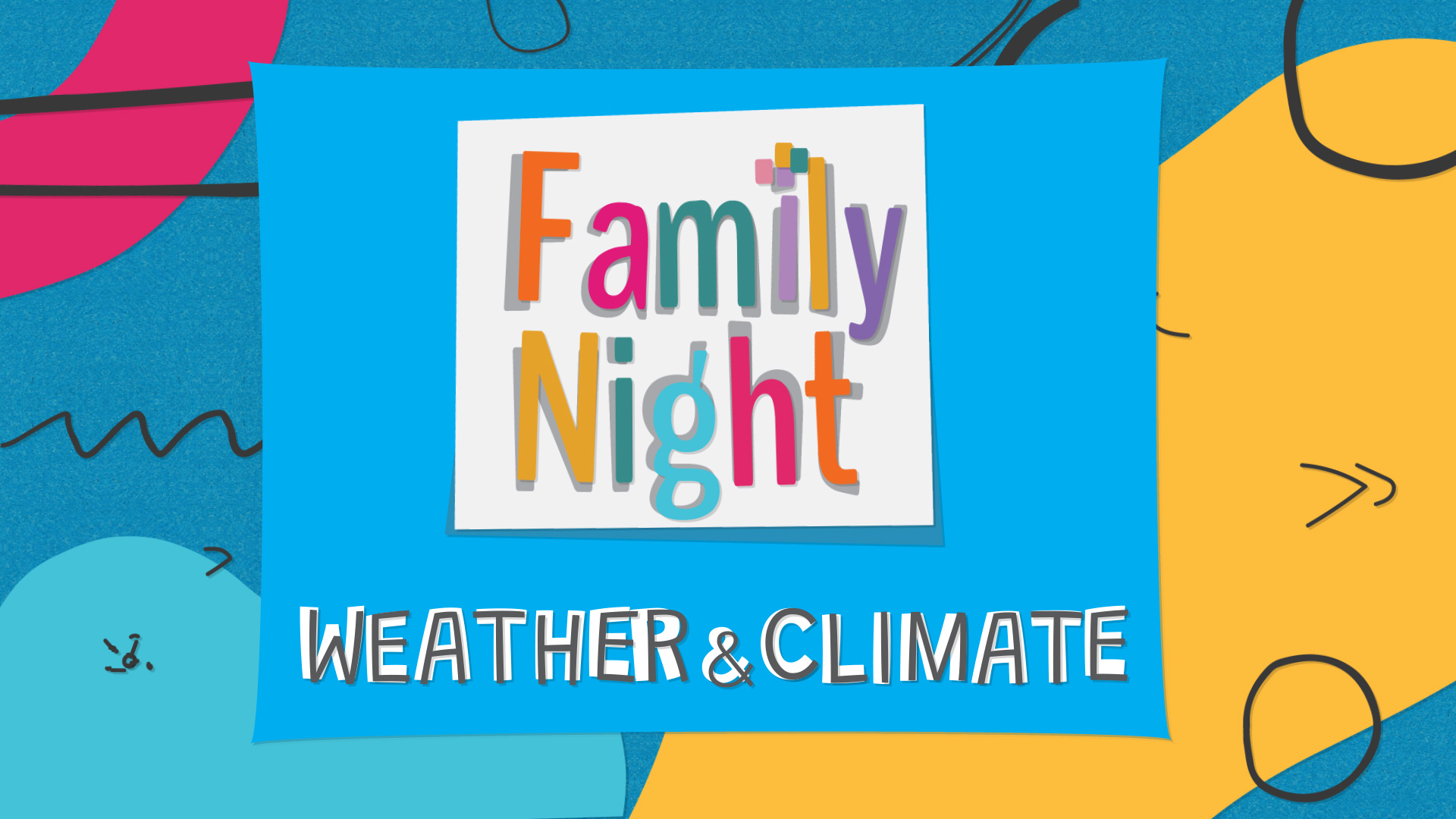 Family Night: Weather and Climate